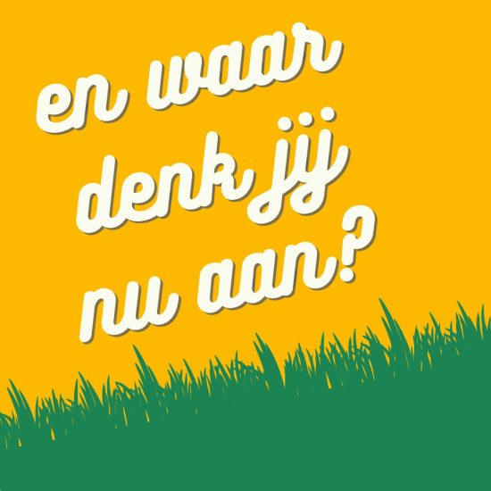 Waar denk jij nu aan